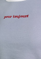 POUR TOUJOURS Embroidered Slogan Tee in Light Blue